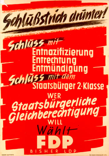 Nazis stießen in der FDP auf fruchtbaren Boden | Wahlkampfplakat zur Bundestagswahl 1949